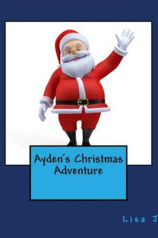 Cover of Ayden's Christmas Adventure