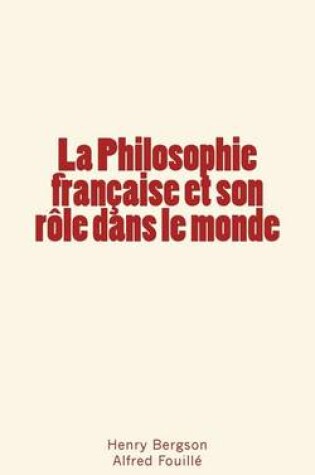 Cover of La Philosophie francaise et son role dans le monde