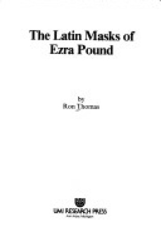 Cover of Latin Masks of Ezra Pound