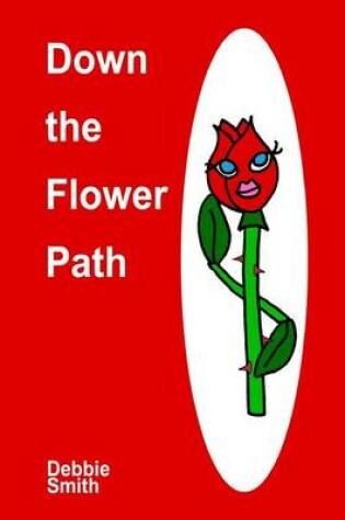Cover of Down the Flower Path