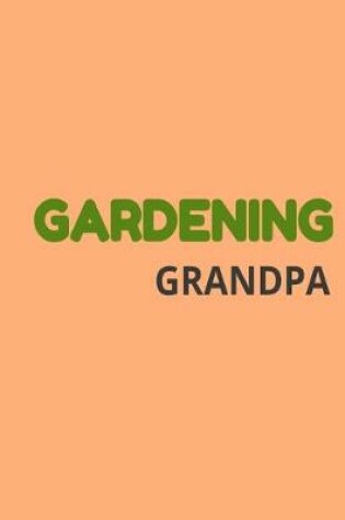 Cover of Gardening Grandpa