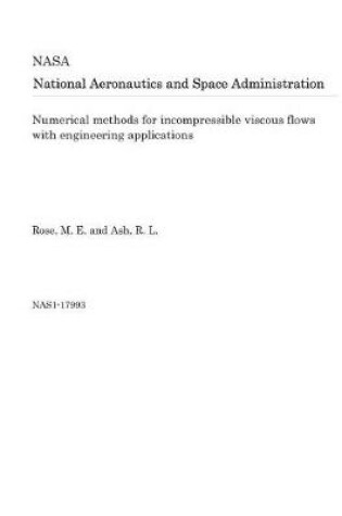 Cover of Numerical Methods for Incompressible Viscous Flows with Engineering Applications