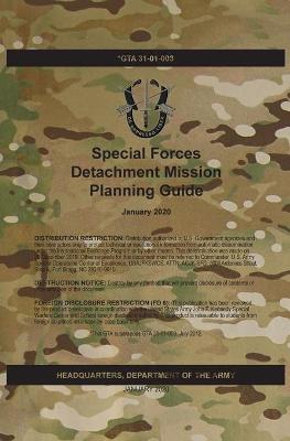 Book cover for GTA 31-01-003 Special Forces Detachment Mission Planning Guide