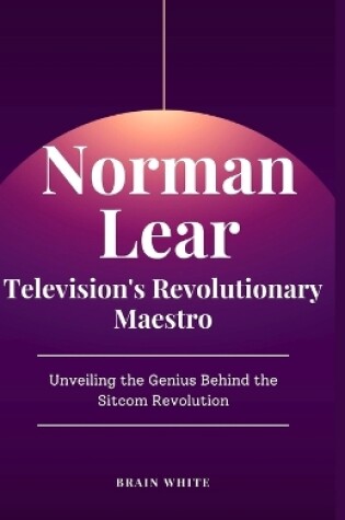 Cover of Norman Lear