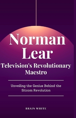 Book cover for Norman Lear