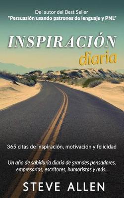Book cover for Inspiracion Diaria - Un Ano de Sabiduria Diaria de Grandes Pensadores, Empresarios, Escritores, Humoristas Y Mas