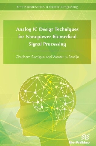 Cover of Analog IC Design Techniques for Nanopower Biomedical Signal Processing