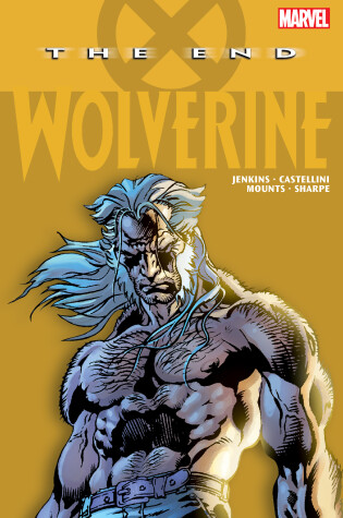 Cover of Wolverine: The End