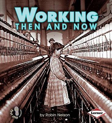Cover of Working Then and Now
