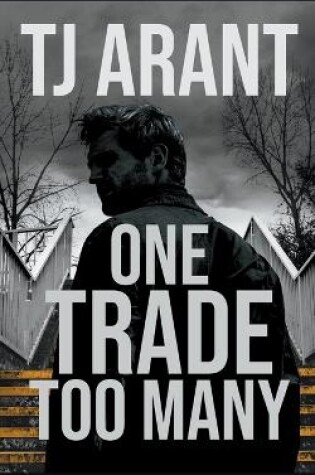 Cover of One Trade Too Many