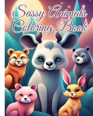 Book cover for Sassy Animals Coloring Book