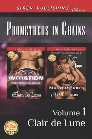 Cover of Prometheus in Chains, Volume 1 [Initiation