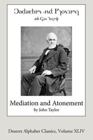 Cover of Mediation and Atonement (Deseret Alphabet Edition)