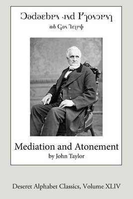 Book cover for Mediation and Atonement (Deseret Alphabet Edition)
