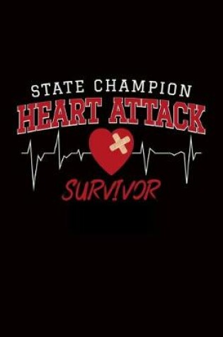 Cover of State Champion Heart Attack Survivor