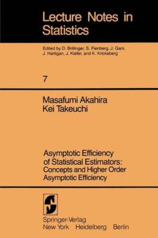 Cover of Asymptotic Efficiency of Statistical Estimators: Concepts and Higher Order Asymptotic Efficiency