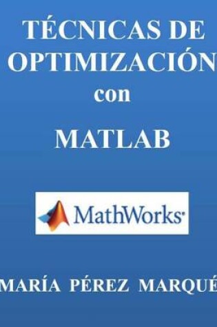 Cover of Tecnicas de Optimizacion Con MATLAB