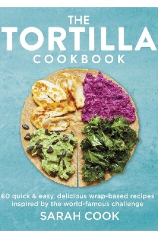 Cover of The Tortilla Cookbook