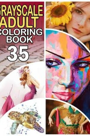Cover of Grayscale Adult Coloring Book 35
