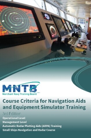 Cover of MNTB Course Criteria for Navigation Aids & Equipment Simulator Training