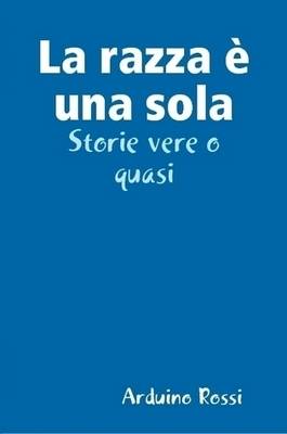 Book cover for La Razza E UNA Sola