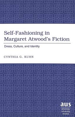 Cover of Self-fashioning in Margaret Atwood's Fiction