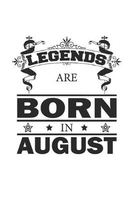 Book cover for Legends Are Born In August