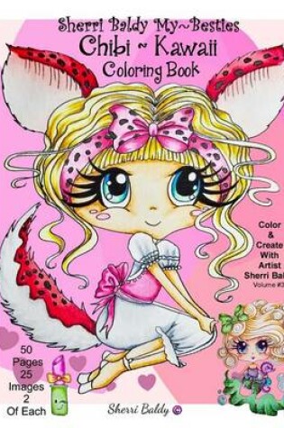 Cover of Sherri Baldy My-Besties Chibi Kawaii Coloring Book