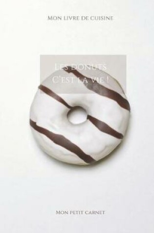 Cover of Les donuts c'est la vie !