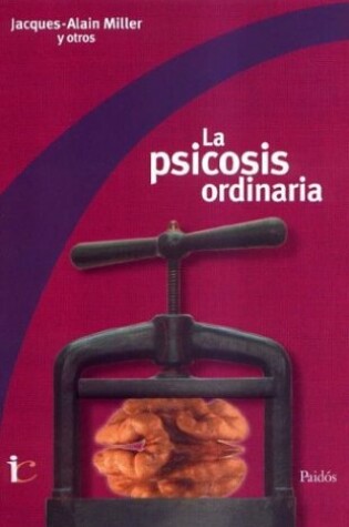 Cover of La Psicosis Ordinaria