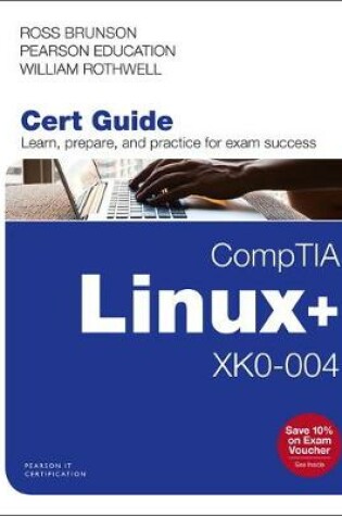 Cover of CompTIA Linux+ XK0-004 Cert Guide