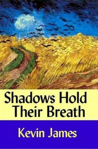 Cover of Shadows Hold Their Breath