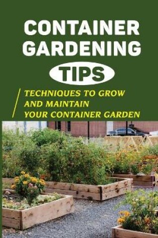 Cover of Container Gardening Tips