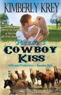 Cover of Reese's Cowboy Kiss Witness Protection Rancher Style