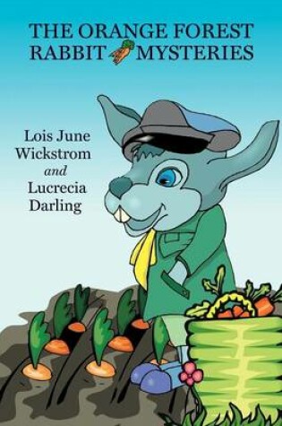 Cover of The Orange Forest Rabbit Mysteries