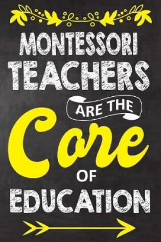 Cover of Montessori Teachers Are The Core Of Education