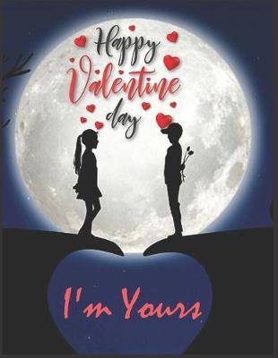 Book cover for I'm Yours No Refund Valentine's Day Notebook Journal
