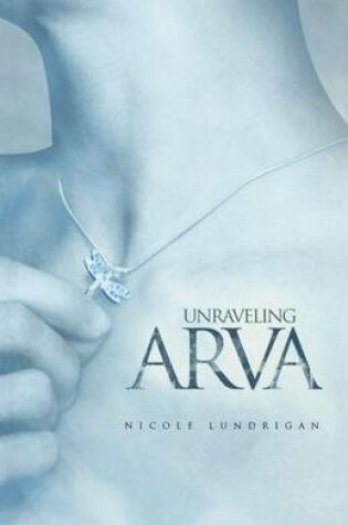 Cover of Unraveling Arva