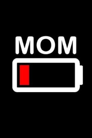 Cover of Mom Battery Low