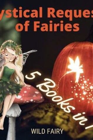 Cover of Mystical Requests of Fairies