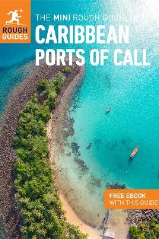 Cover of The Mini Rough Guide to Caribbean Ports of Call (Travel Guide with Free eBook)