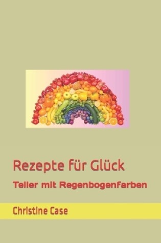 Cover of Rezepte für Glück