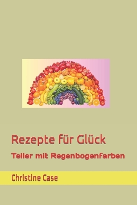 Book cover for Rezepte für Glück