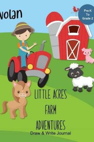 Cover of Nolan Little Acres Farm Adventures