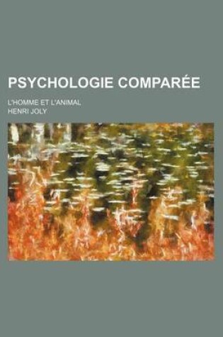 Cover of Psychologie Comparee; L'Homme Et L'Animal