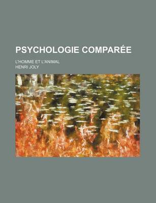 Book cover for Psychologie Comparee; L'Homme Et L'Animal