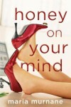 Book cover for Honey on Your Mind