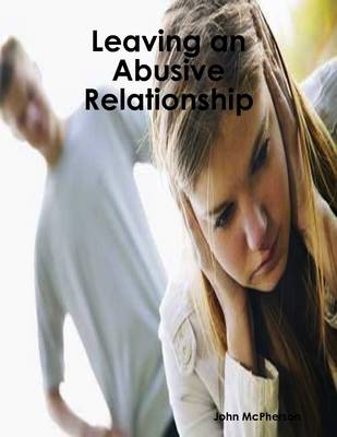 Book cover for Leaving an Abusive Relationship