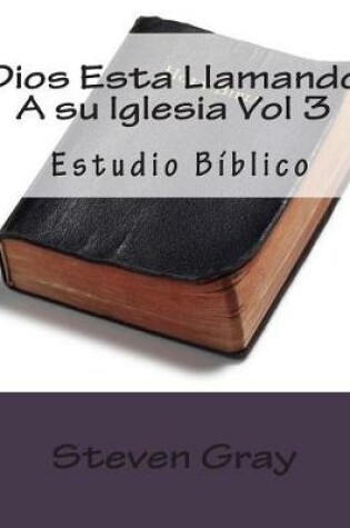 Cover of Dios Esta Llamando A su Iglesia Vol 3