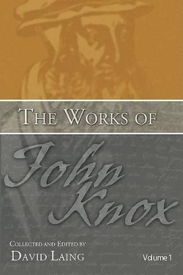 Book cover for The Works of John Knox, Volumes 1 and 2